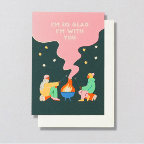 Grußkarte I'm so glad I'm with you Lagerfeuer