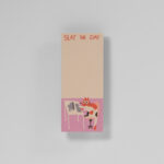 Notizblock – Slay The Day