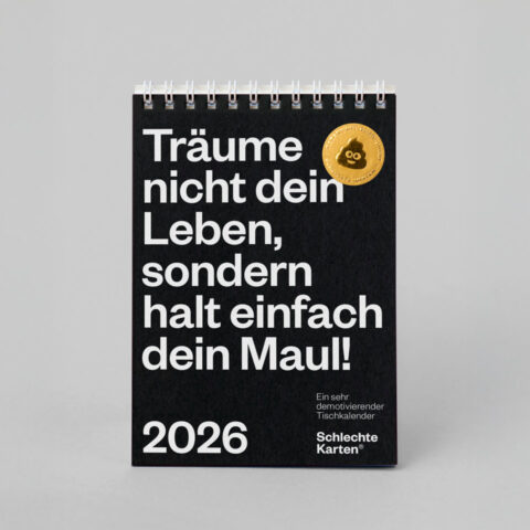 eisenhauer-schlechte-karten-ein-sehr-demotivierender-tischkalender-2026-wochenkalender-din-a6-titelblatt-cover-aufsteller-frontansicht-traeume-nicht-dein-leben-sondern-halt-einfach-dein-maul