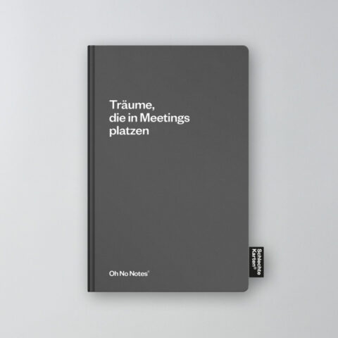 Oh No Notes Notizbuch dunkelgrau / Träume, die in Meetings platzen
