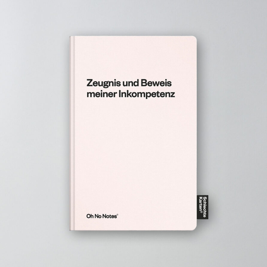 Oh No Notes Notizbuch hellrosa / Zeugnis meiner Inkompetenz