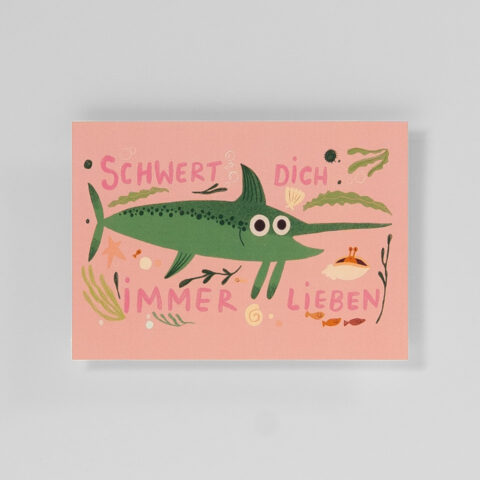 Postkarte Schwert Dich Immer Lieben